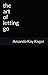 The Art of Letting Go