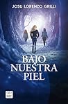 Bajo nuestra piel by Josu Diamond