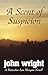 A Scent of Suspicion: A Detective Len Morgan Novel