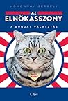 Az elnökasszony - A bundás választás by Gergely Homonnay