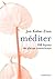 Méditer by Jon Kabat-Zinn Méditer by Jon Kabat-Zinn