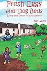 Fresh Eggs and Dog Beds by Nick Albert