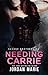 Needing Carrie (Savage Brothers, #5.5)