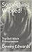 Something Wicked! : The Bel...