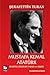 Mustafa Kemal Atatürk - Kendine Özgü Bir Yaşam ve Kişilik by Şerafettin Turan