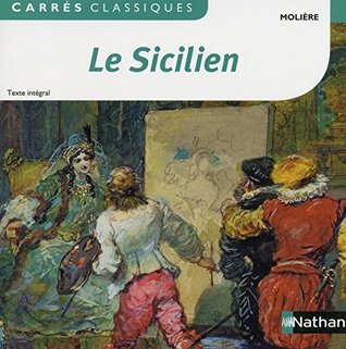 Le Sicilien Ou Lamour Peintre Comédie The Sicilian Or - 