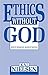 Ethics Without God (The Ske...