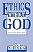 Ethics Without God by Kai Nielsen