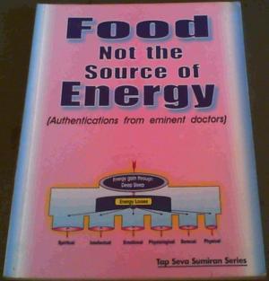 Food Not the Source of Energy