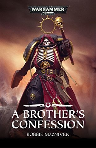 A Brother's Confession (Warhammer 40,000)