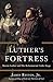 Luther's Fortress: Martin Luther and His Reformation Under Siege