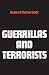 Guerrillas And Terrorists