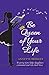 Be Queen of Your Life: A sa...