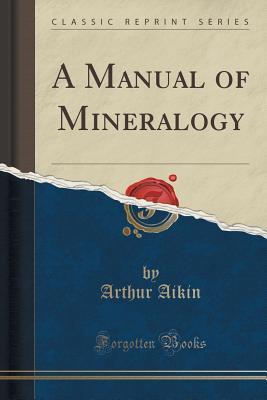 A Manual of Mineralogy