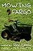Mowing Fargo: The Poet's Experience in Fargo, North Dakota