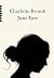 Jane Eyre by Charlotte Brontë Jane Eyre by Charlotte Brontë