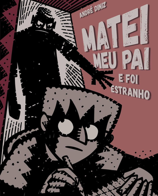 Matei Meu Pai e Foi Estranho (Paperback)