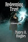 Redeeming Trust by Nancy A. Hughes