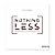 Nothing Less: Engaging Kids in a Lifetime of Faith