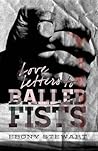 Love Letters to Balled Fists