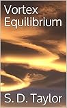 Vortex Equilibrium (Vortex Series Book 6)