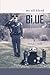 We All Bleed Blue by Michael S. Smith