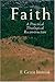 Faith: A Practical Theological Reconstruction (Studies in Practical Theology)