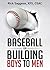 Baseball For Building Boys ...