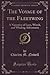 The Voyage of the Fleetwing (Classic Reprint): A Narrative of Love, Wreck, and Whaling Adventures
