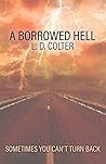 A Borrowed Hell
