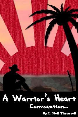 A Warrior's Heart:: Convocation