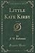 Little Kate Kirby, Vol. 1 of 3