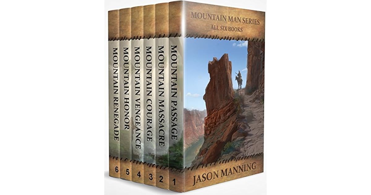 Mountain Man Series All Six Books by Jason Manning