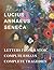 Letters From A Stoic, Essays, and Tragedies by Seneca