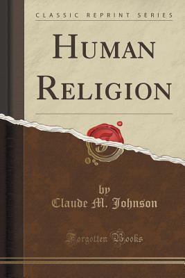 Human Religion (Classic Reprint)