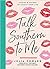 Talk Southern to Me: Storie...