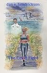 The Good Fight (The Last Enemy, #1) The Good Fight (The Last Enemy, #1)
