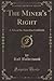 The Miner's Right: A Tale of the Australian Goldfields (Classic Reprint)
