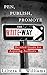 PEN, PUBLISH, PROMOTE the Write Way by Liltera R. Williams