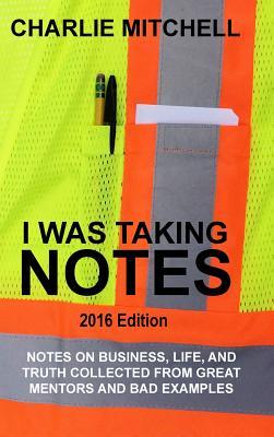 I Was Taking Notes - 2016 Edition
