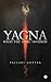 Yagna : What the Guru Invoked