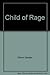 CHILD OF RAGE