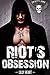 Riot's Obsession (Demons Rage Motorcycle Club Book 1)