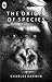 The Origin of Species by Charles Darwin