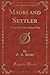 Maori and Settler: A Story of the New Zealand War (Classic Reprint)