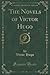 The Novels of Victor Hugo, Vol. 16 (Classic Reprint)