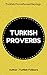 Turkish Proverbs by Turkish Folklore