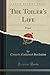 The Toiler's Life: Poems (Classic Reprint)