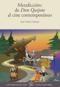 Metaficción: de Don Quijote al cine contemporáneo