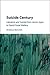 Suicide Century: Literature...